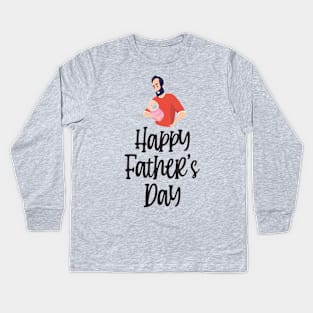 Happy Fathers Day & baby Kids Long Sleeve T-Shirt